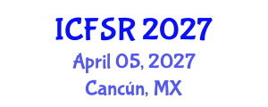International Conference on Field and Service Robotics (ICFSR) April 05, 2027 - Cancún, Mexico International Conference on Field and Service Robotics (ICFSR) April 05, 2027 - Cancún, Mexico