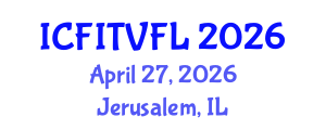 International Conference on Film-Induced Tourism and Visit Film-Locations (ICFITVFL) April 27, 2026 - Jerusalem, Israel International Conference on Film-Induced Tourism and Visit Film-Locations (ICFITVFL) April 27, 2026 - Jerusalem, Israel