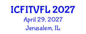 International Conference on Film-Induced Tourism and Visit Film-Locations (ICFITVFL) April 29, 2027 - Jerusalem, Israel International Conference on Film-Induced Tourism and Visit Film-Locations (ICFITVFL) April 29, 2027 - Jerusalem, Israel