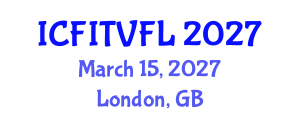 International Conference on Film-Induced Tourism and Visit Film-Locations (ICFITVFL) March 15, 2027 - London, United Kingdom International Conference on Film-Induced Tourism and Visit Film-Locations (ICFITVFL) March 15, 2027 - London, United Kingdom
