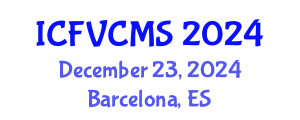 International Conference on Film, Visual, Cultural and Media Sciences (ICFVCMS) December 23, 2024 - Barcelona, Spain