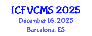 International Conference on Film, Visual, Cultural and Media Sciences (ICFVCMS) December 16, 2025 - Barcelona, Spain