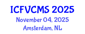 International Conference on Film, Visual, Cultural and Media Sciences (ICFVCMS) November 04, 2025 - Amsterdam, Netherlands
