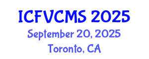 International Conference on Film, Visual, Cultural and Media Sciences (ICFVCMS) September 20, 2025 - Toronto, Canada