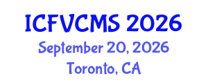 International Conference on Film, Visual, Cultural and Media Sciences (ICFVCMS) September 20, 2026 - Toronto, Canada