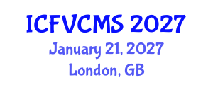 International Conference on Film, Visual, Cultural and Media Sciences (ICFVCMS) January 21, 2027 - London, United Kingdom International Conference on Film, Visual, Cultural and Media Sciences (ICFVCMS) January 21, 2027 - London, United Kingdom