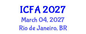 International Conference on Finance and Accounting (ICFA) March 04, 2027 - Rio de Janeiro, Brazil International Conference on Finance and Accounting (ICFA) March 04, 2027 - Rio de Janeiro, Brazil