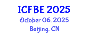 International Conference on Finance and Business Economics (ICFBE) October 06, 2025 - Beijing, China