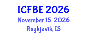 International Conference on Finance and Business Economics (ICFBE) November 15, 2026 - Reykjavik, Iceland International Conference on Finance and Business Economics (ICFBE) November 15, 2026 - Reykjavik, Iceland