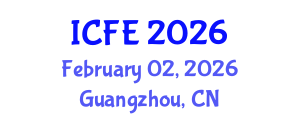 International Conference on Finance and Economics (ICFE) February 02, 2026 - Guangzhou, China International Conference on Finance and Economics (ICFE) February 02, 2026 - Guangzhou, China