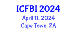 International Conference on Finance, Banking and Insurance (ICFBI) April 11, 2024 - Cape Town, South Africa