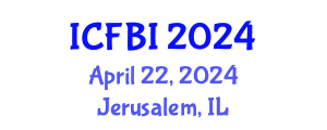International Conference on Finance, Banking and Insurance (ICFBI) April 22, 2024 - Jerusalem, Israel