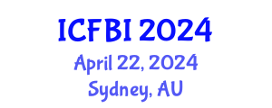 International Conference on Finance, Banking and Insurance (ICFBI) April 22, 2024 - Sydney, Australia