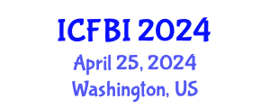 International Conference on Finance, Banking and Insurance (ICFBI) April 25, 2024 - Washington, United States