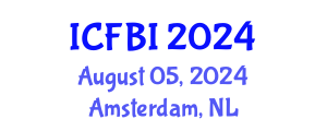 International Conference on Finance, Banking and Insurance (ICFBI) August 05, 2024 - Amsterdam, Netherlands