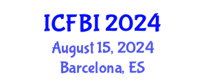 International Conference on Finance, Banking and Insurance (ICFBI) August 15, 2024 - Barcelona, Spain