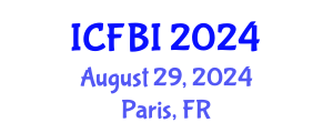 International Conference on Finance, Banking and Insurance (ICFBI) August 29, 2024 - Paris, France