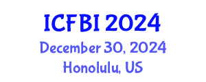 International Conference on Finance, Banking and Insurance (ICFBI) December 30, 2024 - Honolulu, United States