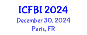 International Conference on Finance, Banking and Insurance (ICFBI) December 30, 2024 - Paris, France