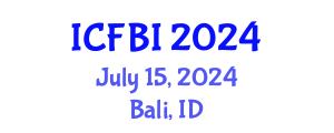 International Conference on Finance, Banking and Insurance (ICFBI) July 15, 2024 - Bali, Indonesia