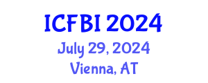 International Conference on Finance, Banking and Insurance (ICFBI) July 29, 2024 - Vienna, Austria