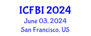 International Conference on Finance, Banking and Insurance (ICFBI) June 03, 2024 - San Francisco, United States