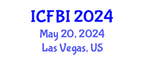 International Conference on Finance, Banking and Insurance (ICFBI) May 20, 2024 - Las Vegas, United States