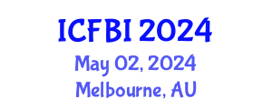 International Conference on Finance, Banking and Insurance (ICFBI) May 02, 2024 - Melbourne, Australia