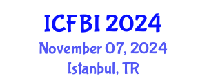 International Conference on Finance, Banking and Insurance (ICFBI) November 07, 2024 - Istanbul, Turkey