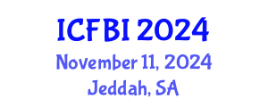 International Conference on Finance, Banking and Insurance (ICFBI) November 11, 2024 - Jeddah, Saudi Arabia