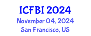 International Conference on Finance, Banking and Insurance (ICFBI) November 04, 2024 - San Francisco, United States