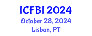 International Conference on Finance, Banking and Insurance (ICFBI) October 28, 2024 - Lisbon, Portugal