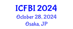 International Conference on Finance, Banking and Insurance (ICFBI) October 28, 2024 - Osaka, Japan