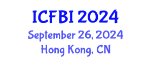 International Conference on Finance, Banking and Insurance (ICFBI) September 26, 2024 - Hong Kong, China