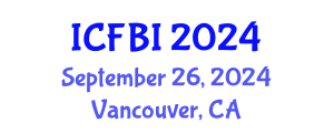 International Conference on Finance, Banking and Insurance (ICFBI) September 26, 2024 - Vancouver, Canada