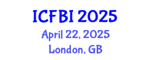 International Conference on Finance, Banking and Insurance (ICFBI) April 22, 2025 - London, United Kingdom