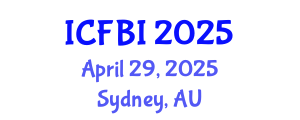 International Conference on Finance, Banking and Insurance (ICFBI) April 29, 2025 - Sydney, Australia