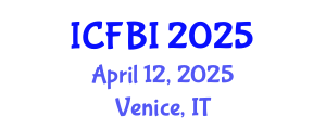 International Conference on Finance, Banking and Insurance (ICFBI) April 12, 2025 - Venice, Italy