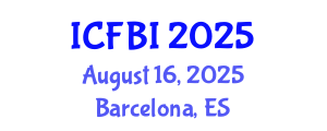 International Conference on Finance, Banking and Insurance (ICFBI) August 16, 2025 - Barcelona, Spain