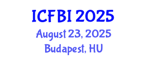 International Conference on Finance, Banking and Insurance (ICFBI) August 23, 2025 - Budapest, Hungary