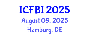 International Conference on Finance, Banking and Insurance (ICFBI) August 09, 2025 - Hamburg, Germany
