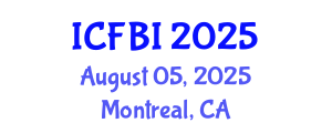 International Conference on Finance, Banking and Insurance (ICFBI) August 05, 2025 - Montreal, Canada