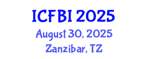 International Conference on Finance, Banking and Insurance (ICFBI) August 30, 2025 - Zanzibar, Tanzania