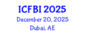 International Conference on Finance, Banking and Insurance (ICFBI) December 20, 2025 - Dubai, United Arab Emirates
