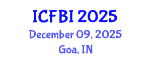 International Conference on Finance, Banking and Insurance (ICFBI) December 09, 2025 - Goa, India