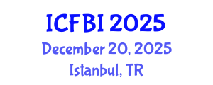 International Conference on Finance, Banking and Insurance (ICFBI) December 20, 2025 - Istanbul, Turkey