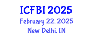 International Conference on Finance, Banking and Insurance (ICFBI) February 22, 2025 - New Delhi, India
