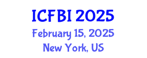 International Conference on Finance, Banking and Insurance (ICFBI) February 15, 2025 - New York, United States