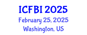 International Conference on Finance, Banking and Insurance (ICFBI) February 25, 2025 - Washington, United States