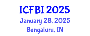 International Conference on Finance, Banking and Insurance (ICFBI) January 28, 2025 - Bengaluru, India